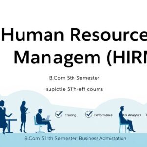 HUMAN RESOURCE MANAGEMENT (HRM) B.COM SEMSTER - 5 PAPER -3