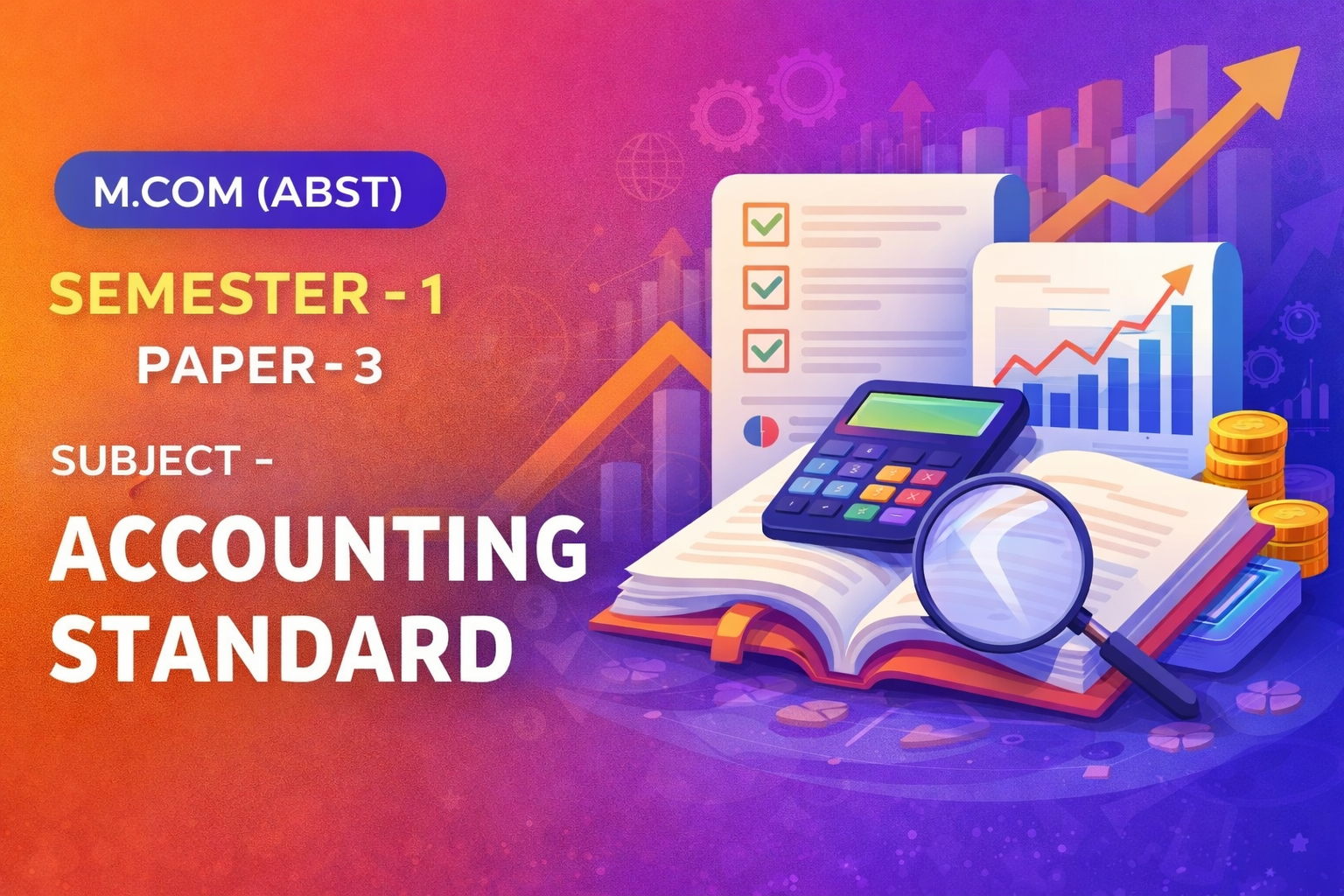 ACCOUNTING STANDARD ( लेखांकन मानदंड ) M.COM SEMSTER – 1 PAPER – 3